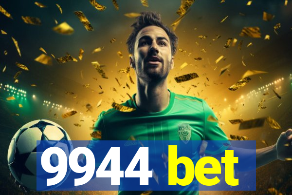 9944 bet